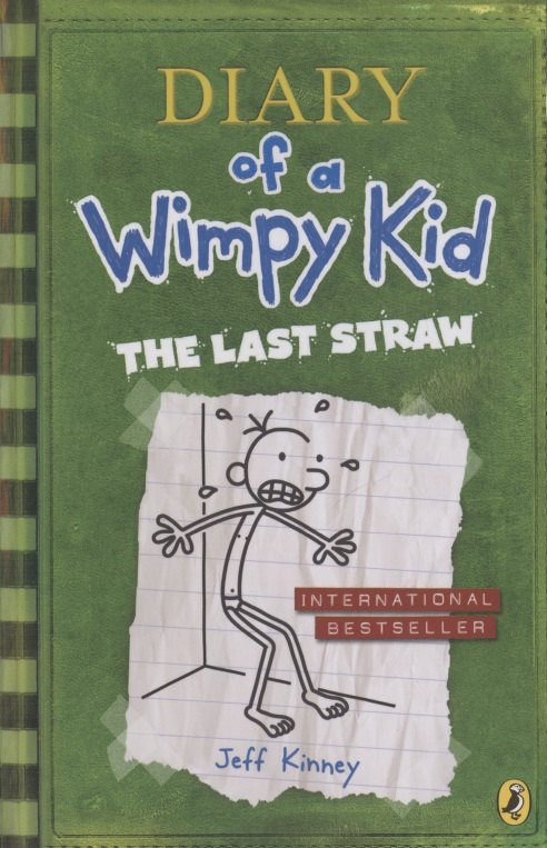 

Diary of a Wimpy Kid. The Last Straw