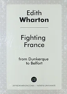 Fighting France: from Dunkerque to Belfort