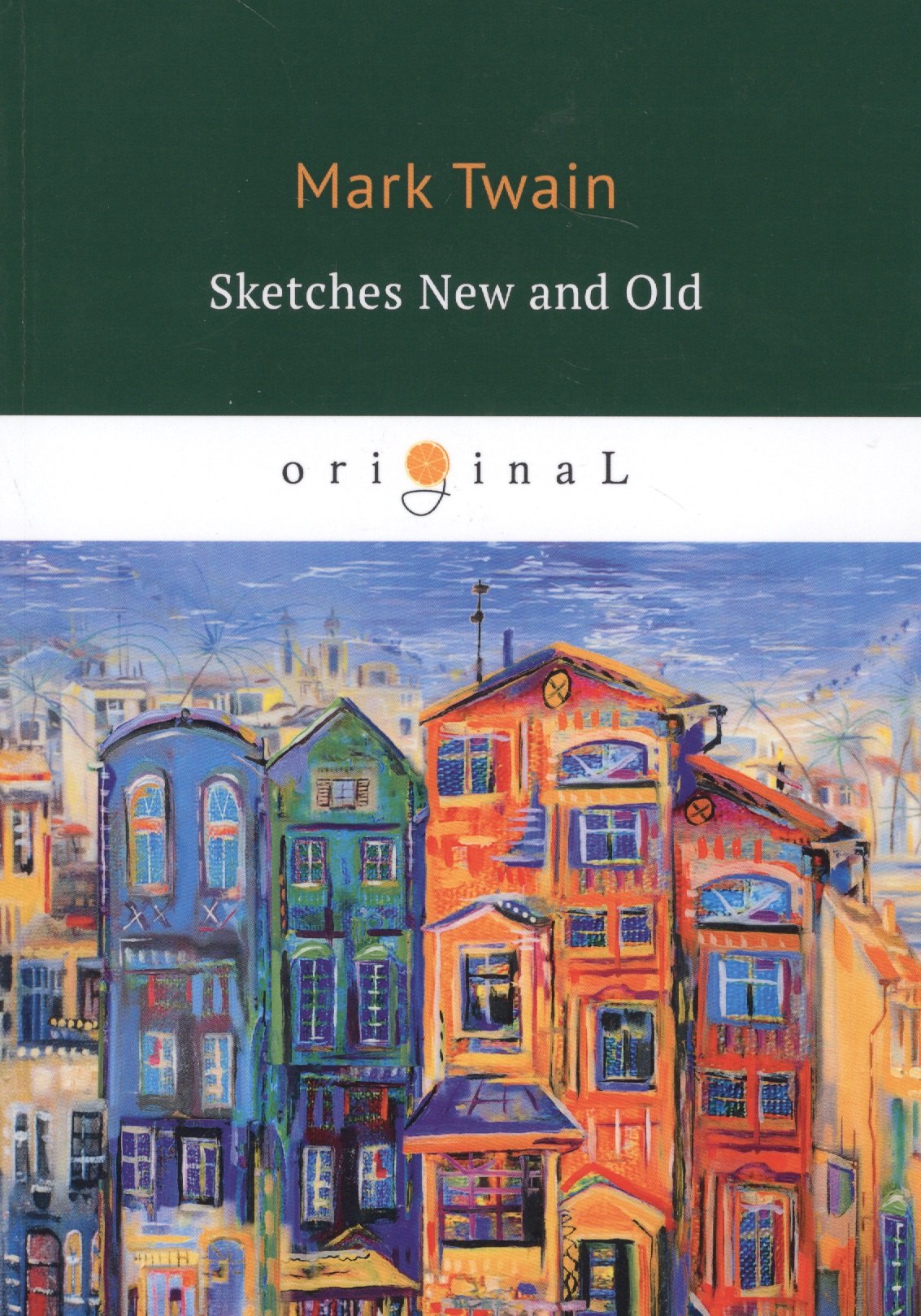 

Sketches New and Old = Старые и новые очерки: на англ.яз