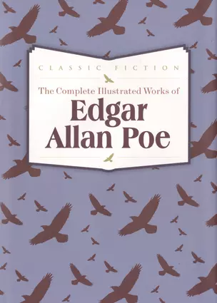 The Complete Illustrated Works of Edgar Allan Poe — 2500153 — 1