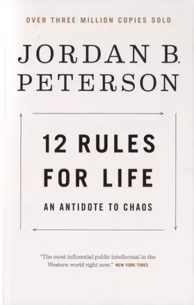 12 Rules for Life. An Antidote to Chaos — 2747222 — 1