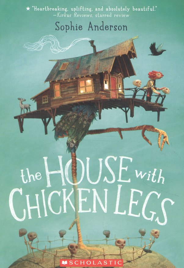 ΠΠ½ΠΈΠ³Π° The House with Chicken Legs (Sophie Anderson) β 1