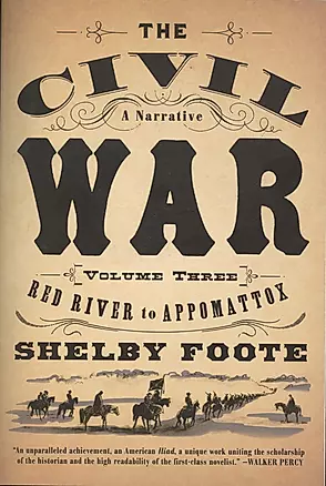 The Civil War: A Narrative: Volume 3: Red River to Appomattox — 2933553 — 1