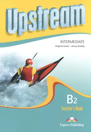 Upstream. B2. Intermediate. Teachers Book. (interleaved) Revised. Книга для учителя — 2530117 — 1