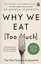 Why We Eat (Too Much) — 2847745 — 1