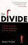 The Divide. A Brief Guide to Global Inequality and its Solutions — 2891175 — 1