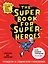 The Super book for superheroes (Суперкнига для супергероев) A4, 128 стр. — 2630540 — 2
