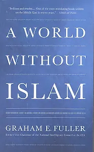A World Without Islam