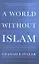 A World Without Islam — 2319603 — 1