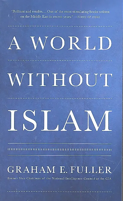 Книга A World Without Islam () — 1