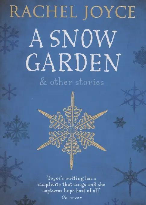 Книга A Snow Garden and Other Stories (Rachel Joyce) — 1