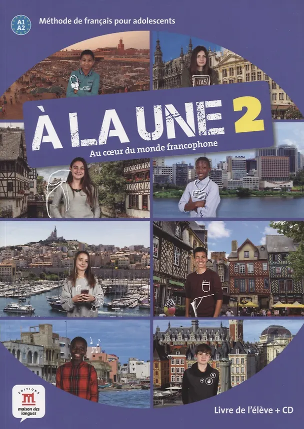 Книга A la une 2. Livre de l'eleve (+CD) (Аурора Джарланг) — 1