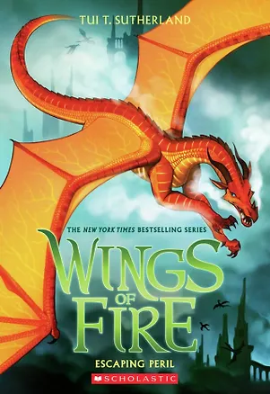 Книга Wings of Fire. Book 8. Escaping Peril ()