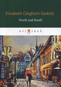 North and South = Север и Юг: роман на английском языке
