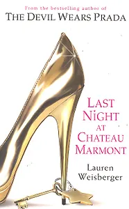 Last Night at the Chateau Marmont, Weisberger, Lauren