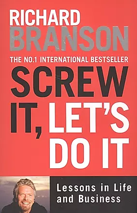 Screw it, Lets Do it: Lessons in Life — 2586487 — 1