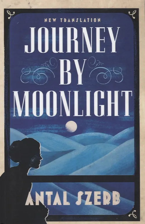 Книга Journey by Moonligh (Antal Szerb) — 1