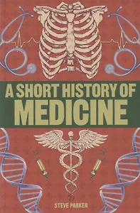 A Short History of Medicine