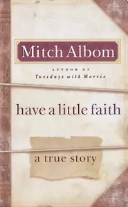 Have a Little Faith: A true story