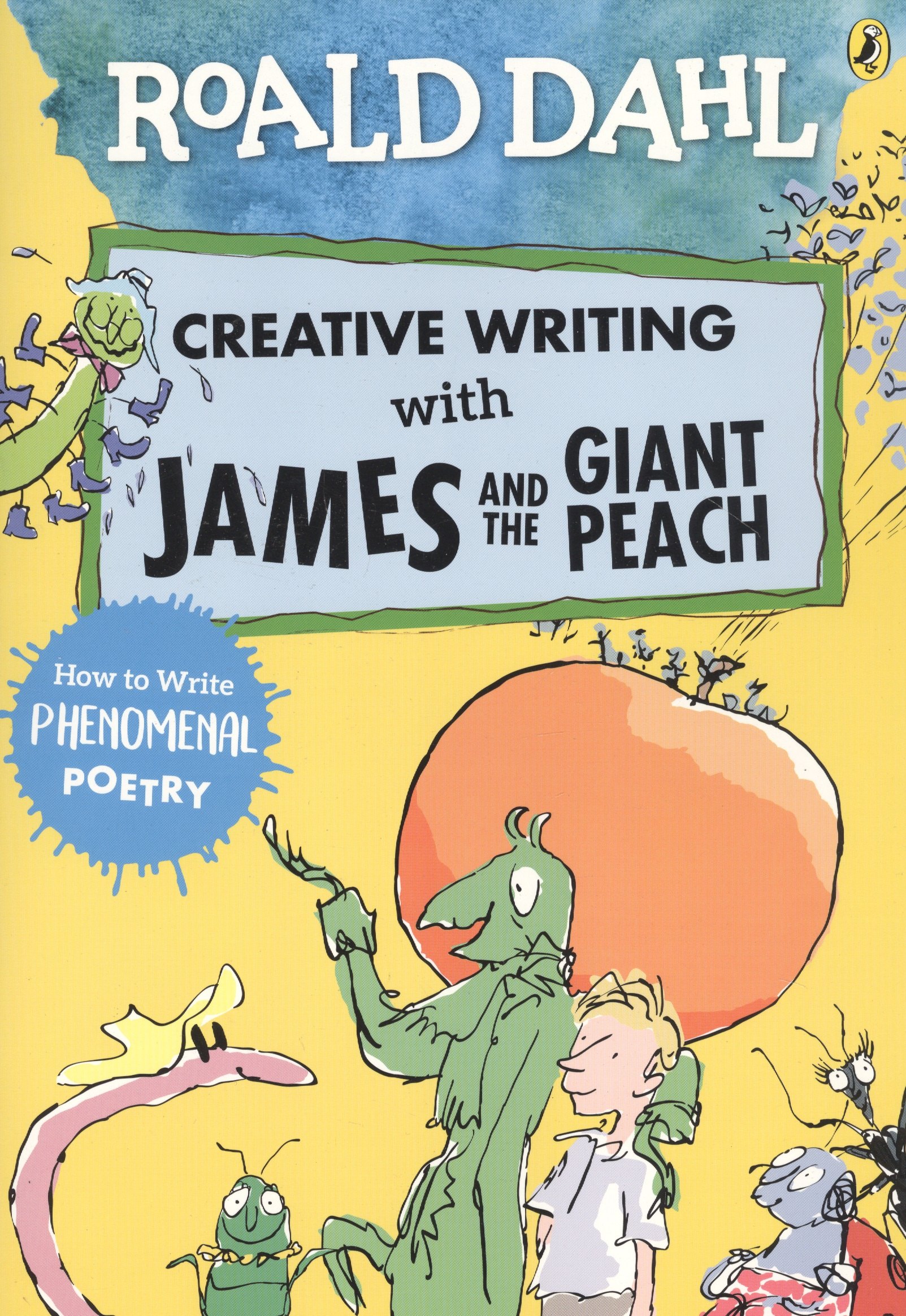 

Roald Dahl Creative Writing with James and Glant Peach