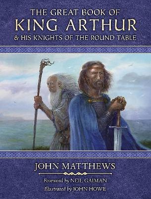 Книга The Great Book of King Arthur and His Knights of the Round Table. A New Morte DArthur (John Matthews) — 1
