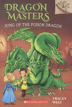 Song of the Poison Dragon: A Branches Book (Dragon Masters #5): Volume 5 — 2933674 — 1