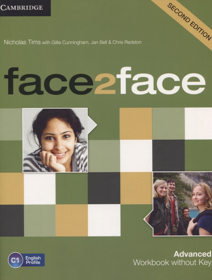 

Face2Face 2Ed Advanced. Work book without key. C1