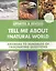 Tell Me About the Natural World. Answers to Hundreds of Fascinating Questions — 2575677 — 1