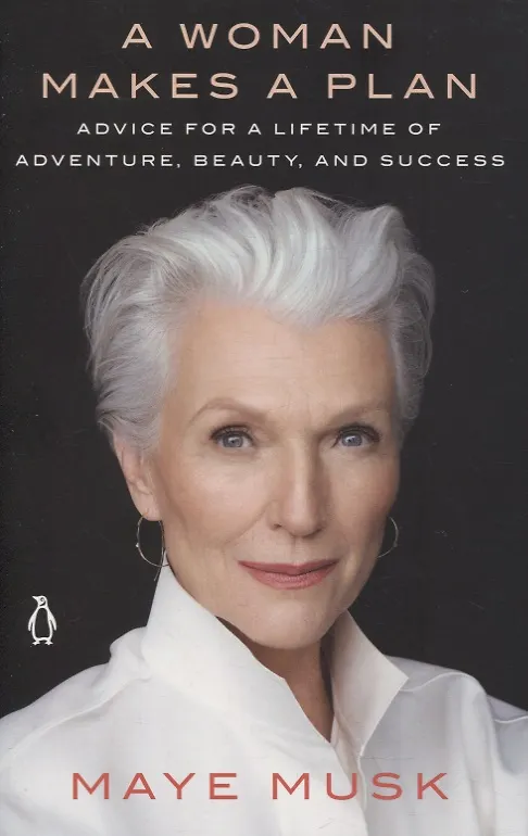 ΠΠ½ΠΈΠ³Π° A Woman Makes a Plan: Advice for a Lifetime of Adventure, Beauty, and Success () β 1