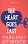 The Heart Goes Last (м) Atwood — 2557920 — 1