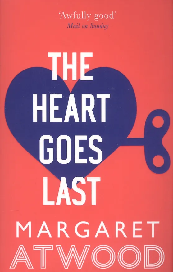 Книга The Heart Goes Last (м) Atwood (Маргарет Этвуд) — 1