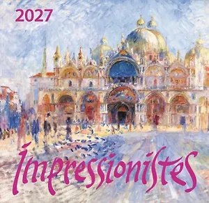 Импрессионисты. Календарь настенный на 2027 год (170х170)