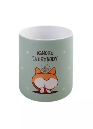 Кружка Корги с короной Ignore everybody (керамика) (330мл) (коробка) — 2786152 — 1