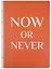 Блокнот Now or Never — 2357412 — 1