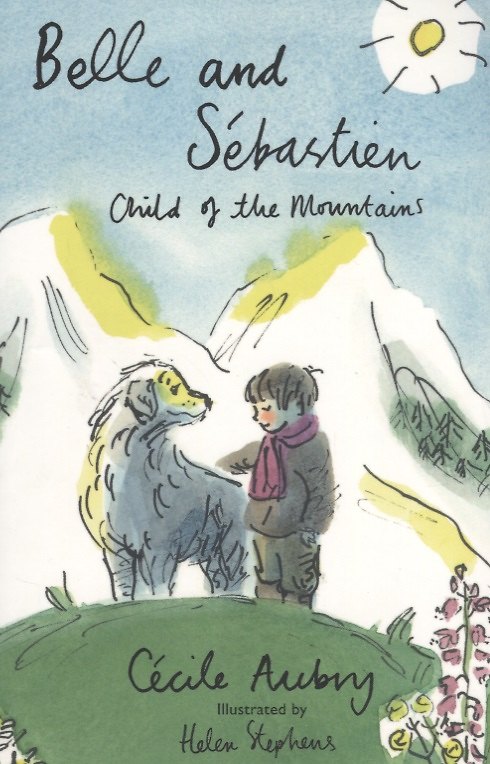 ΠΠ½ΠΈΠ³Π° Belle and Sebastien The Child of Mountains (Cecile Aubry) β 1