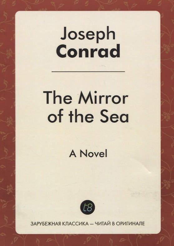 ΠΠ½ΠΈΠ³Π° The Mirror of the Sea. A Novel (Joseph Conrad) β 1