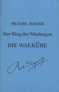 Кольцо Нибелунга. День первый. Валькирия. Опера в 3-х действиях. Либретто