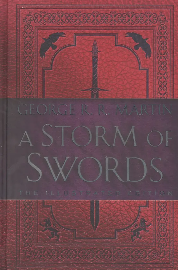 Книга A Storm of Swords: The Illustrated Edition (Джордж Р.Р. Мартин) — 1