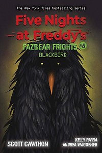 Five Nights at Freddy's Fazbear Frights 6 Blackbird Пять ночей у Фредди Ужасы Фазбера 6 Черная птица / Книги на английском языке
