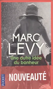 Une autre idee du bonheur