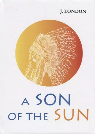 A Son of the Sun (London) (на англ. яз.) — 2625337 — 1