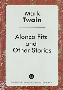 Alonzo Fitz and Other Stories