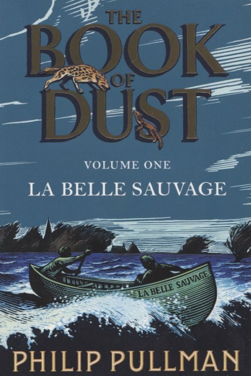 

The book of dust. Volume one. La belle Sauvage