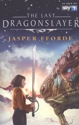 The Last Dragonslayer (м) Fforde — 2576792 — 1