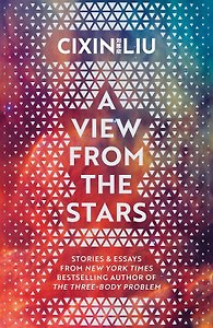 View from the Stars (Liu Cixin) Взгляд со звезд (Лю Цысинь) /Книги на английском языке