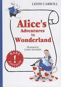 Alices Adventures in Wonderland = Приключения Алисы в Стране Чудес: сказка на анг.яз