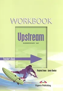 Upstream Elementary A2. Workbook. (Teacher's - overprinted). Книга для учителя к рабочей тетради