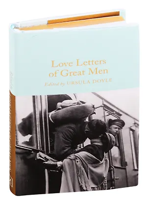 Книга Love Letters of Great Men (Джон Киркланд)