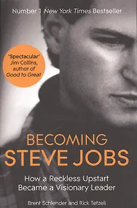 Becoming Steve Jobs (м) Schlender