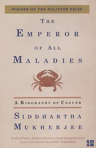 The Emperor of All Maladies